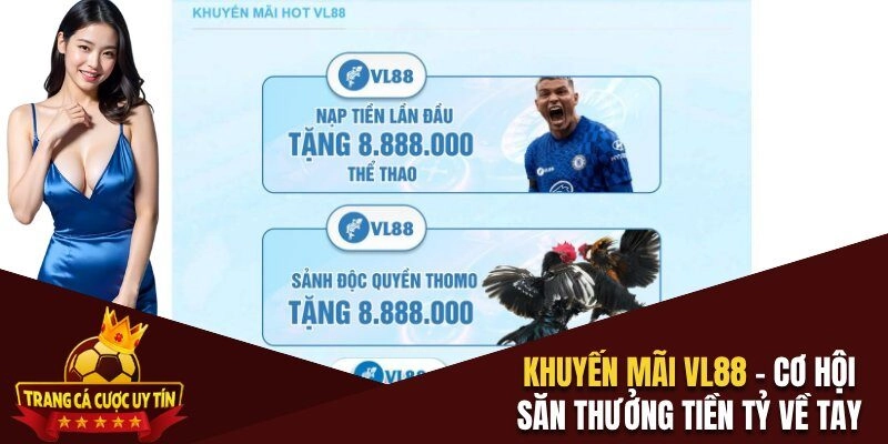 Khuyến Mãi VL88 – Cơ Hội Săn Thưởng Tiền Tỷ Về Tay 2025