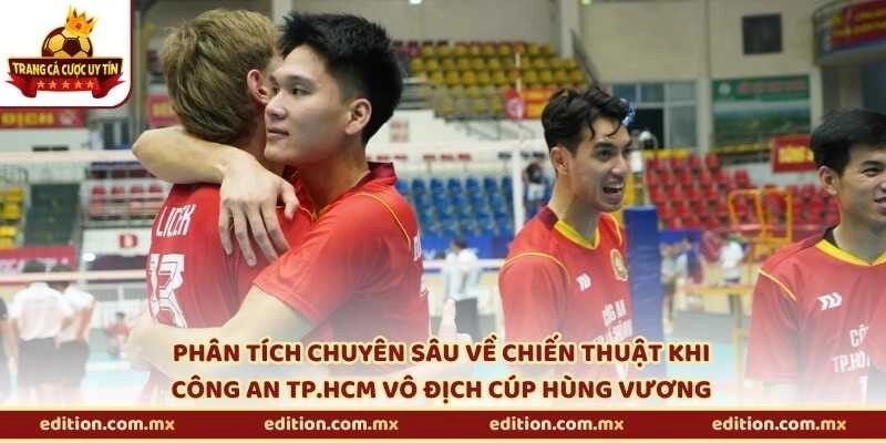 Phân tích chuyên sâu về chiến thuật khi Công an TP.HCM vô địch Cúp Hùng Vương