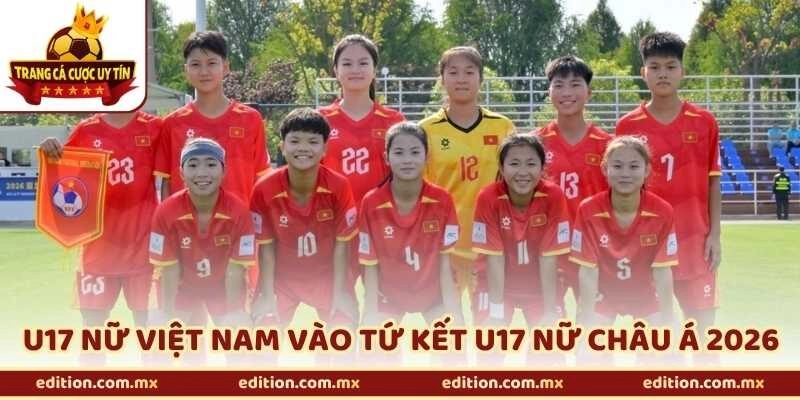 U17 Nữ Việt Nam Có Lợi Thế Vào Tứ Kết U17 Nữ Châu Á 2026